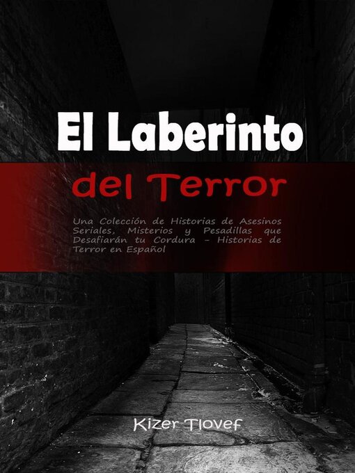 Title details for El Laberinto del Terror by Kizer Tlovef - Available